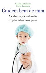 Cuidem Bem de Mim – As Doenças Infantis