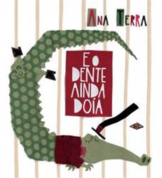 Capa do livro "E o dente ainda doía"
