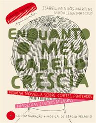 Enquanto meu cabelo crescia